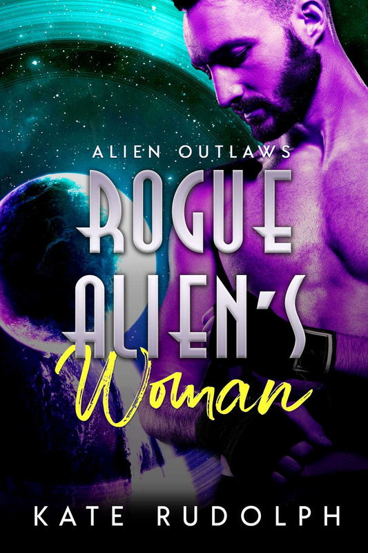 Rogue Alien's Woman (Alien Outlaws Book Two)