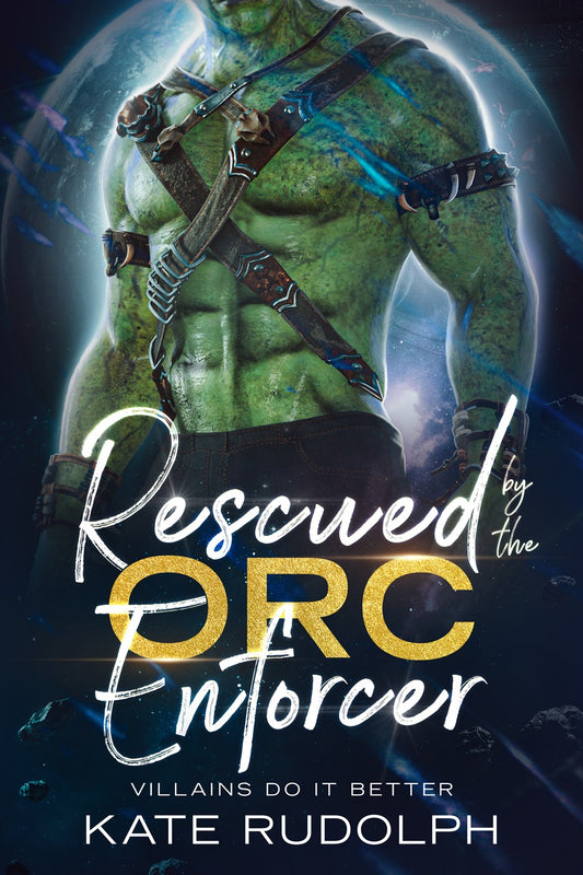 Rescued by the Orc Enforcer Ebook
